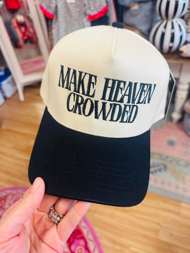 Make Heaven Crowded Hat